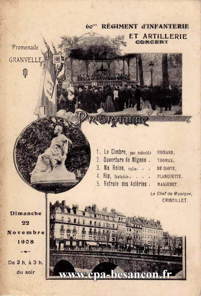 60me RÉGIMENT D'INFANTERIE CONCERT - Programme - Dimanche 22 Novembre 1908 - De 2h. à 3 h. du soir - Promenade GRANVELLE